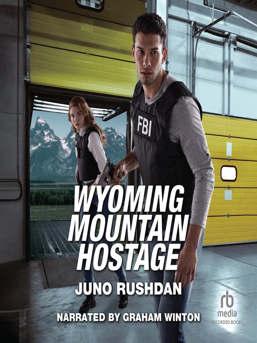 Title details for Wyoming Mountain Hostage by Juno Rushdan - Wait list